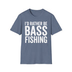 I Rather Be Bass Fishing T-Shirt