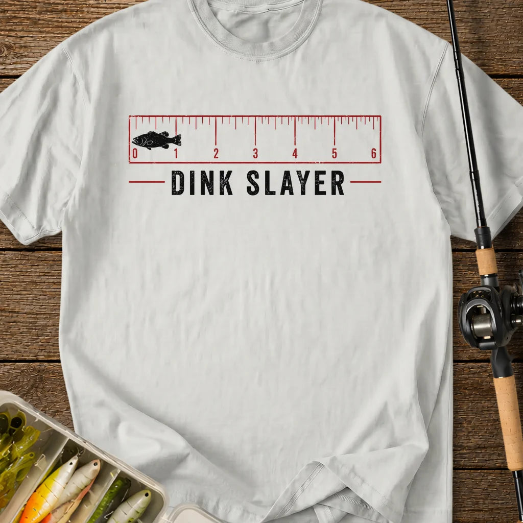 Dink Slayer T-Shirt