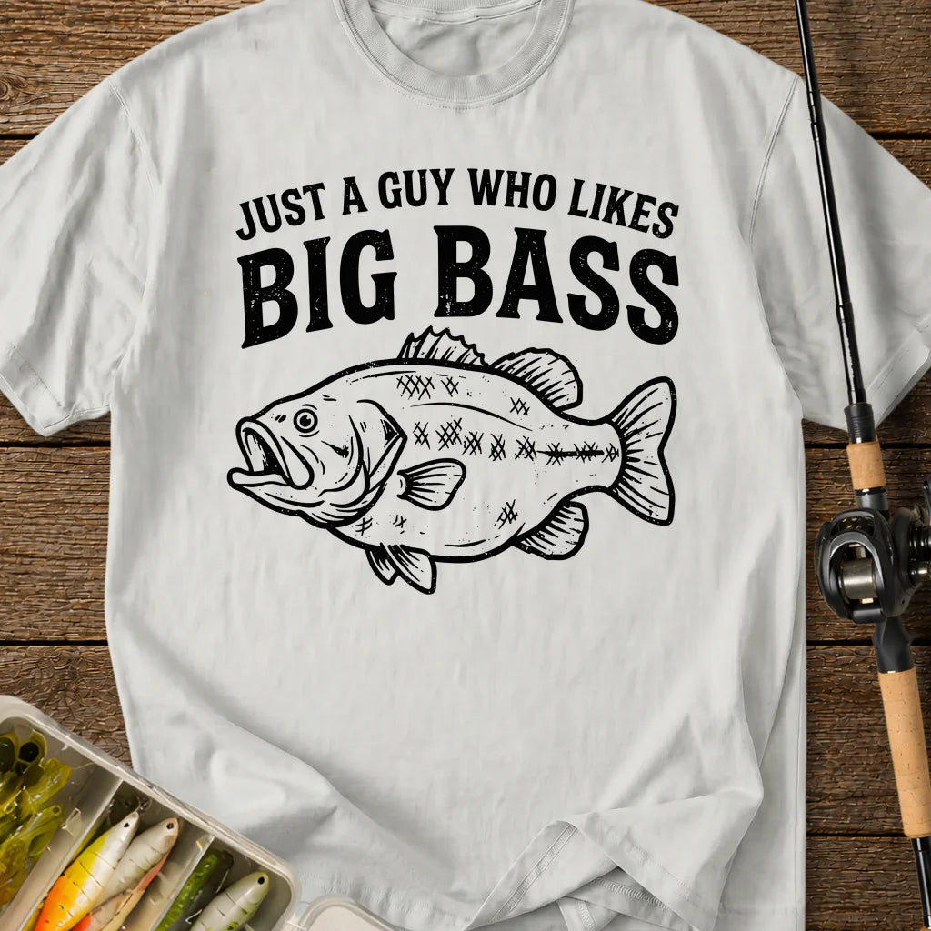 Just A Guy Who Likes Big Bass T-Shirt