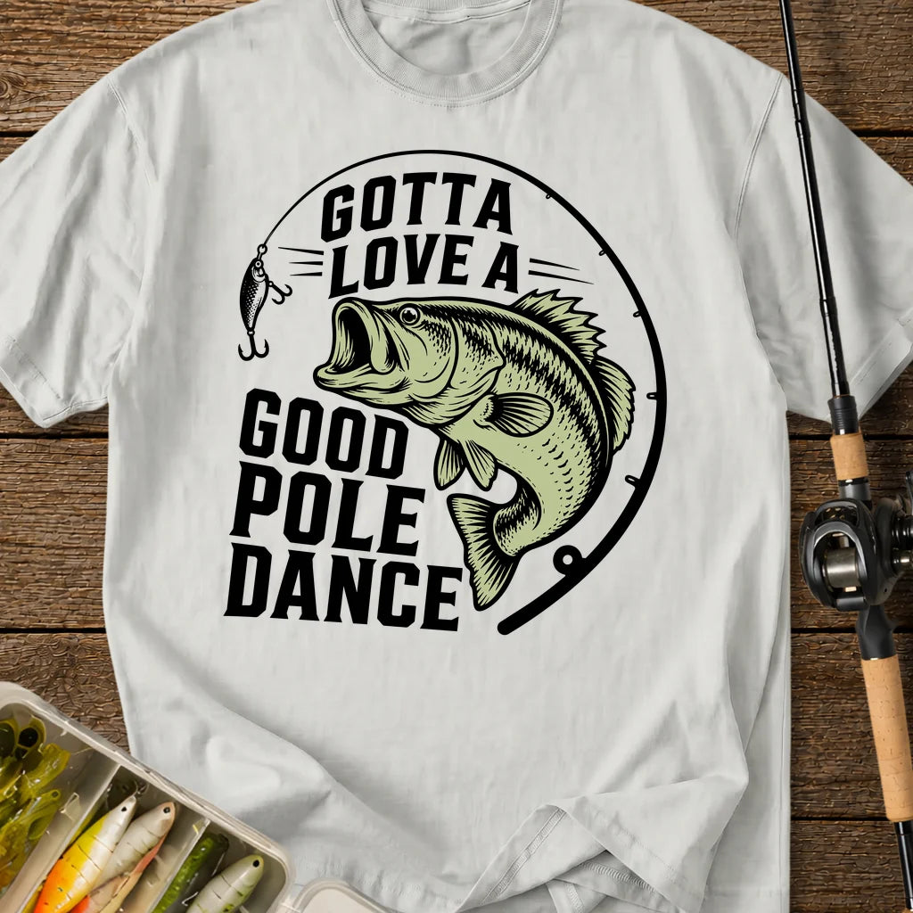 Love A Pole Dance T-Shirt